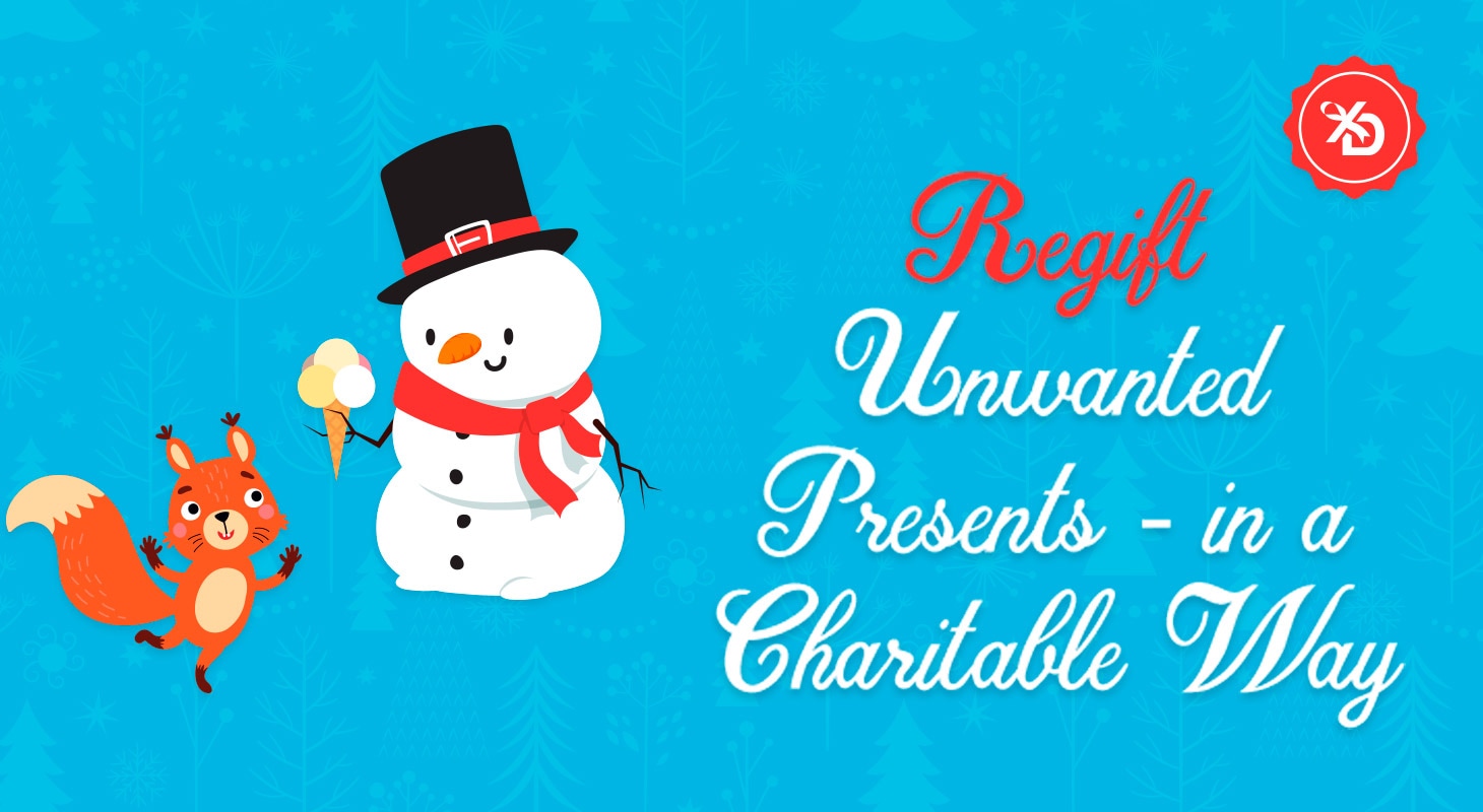 Regift Unwanted Presents - in a Charitable Way