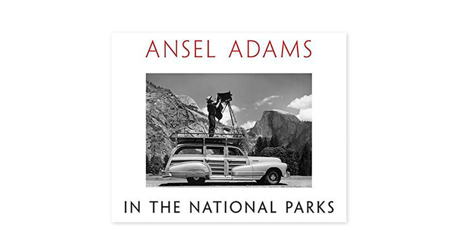 Ansel Adams: In the National Parks photography book