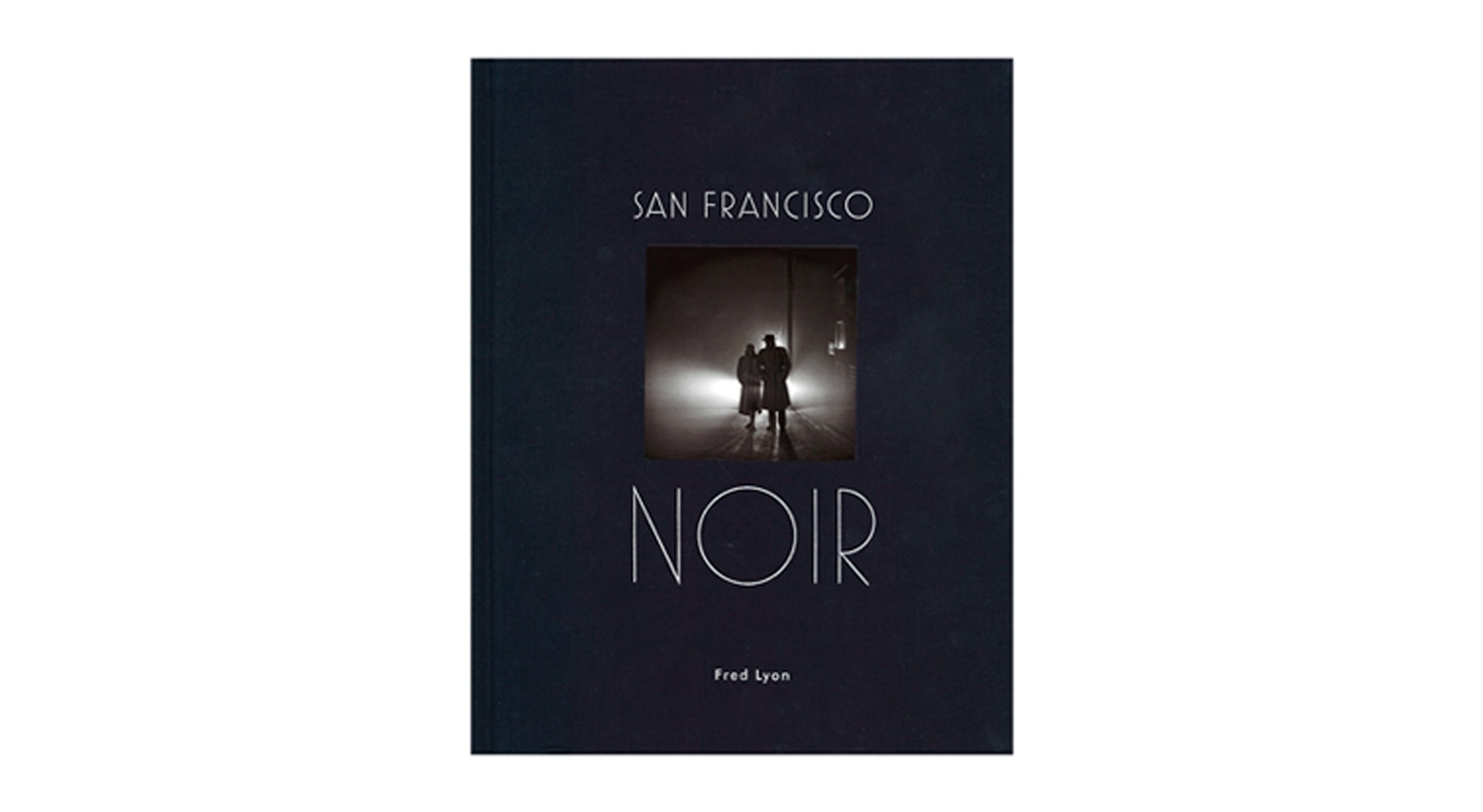 Fine Arts Museums of San Francisco / San Francisco Noir photography book