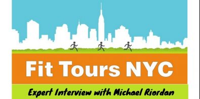 Expert Interview with Michael – Fit Tours NYC.