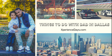 Things to Do with Dad in Dallas